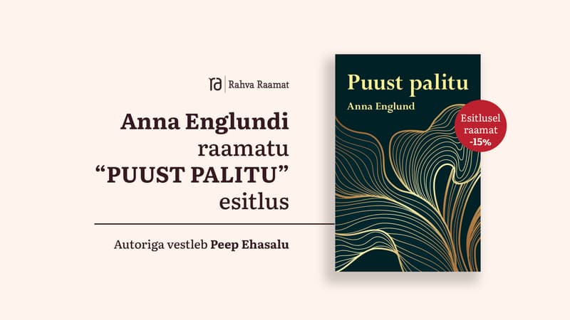Anna Englundi raamatu „Puust palitu“ esitlus