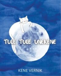 Kene Verniku raamatu „Tule, tule, unekene“ esitlus Pärnu Rahva Raamatus