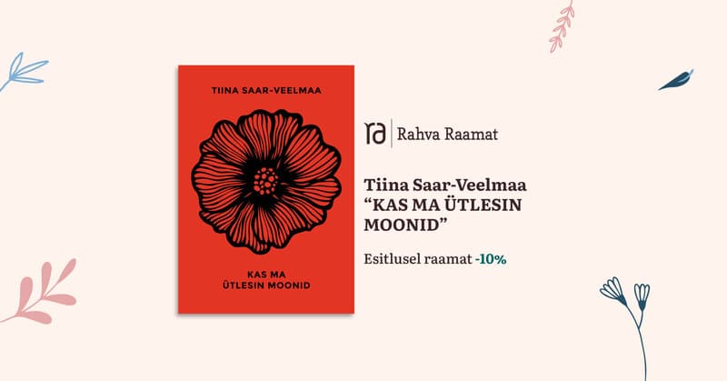 Tiina Saar-Veelmaa luulekogu „Kas ma ütlesin moonid“ esitlus