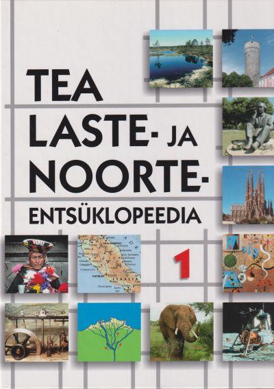 TEA LASTE- JA NOORTE ENTSÜKLOPEEDIA 1-3