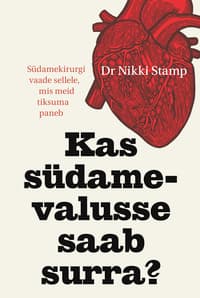 KAS SÜDAMEVALUSSE SAAB SURRA